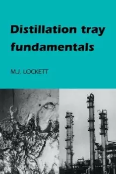 Image of Distillation tray fundamentals by M. J. Lockett