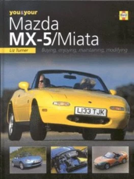 Image of You and Your Mazda Mx-5/miata by Liz Turner Hardback