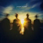 Image of Light Years - I'll See You When I See You (Music CD)
