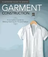 Image of illustrated guide to sewing garment construction a complete course on makin