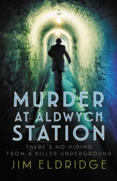 Image of murder at aldwych station the heart pounding wartime mystery series 9780749028435