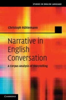 Image of Narrative in English Conversation by Christoph Rhlemann Hardback