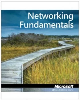 Image of Networking fundamentals exam 98-366 by Microsoft Official Academic Course