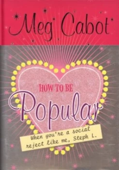 Image of How to Be Popular by Meg Cabot Hardback