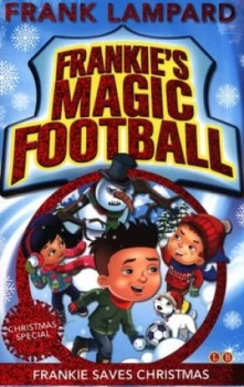 Image of Frankie Saves Christmas by Frank Lampard Paperback