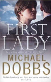 Image of First Lady by Michael Dobbs Paperback