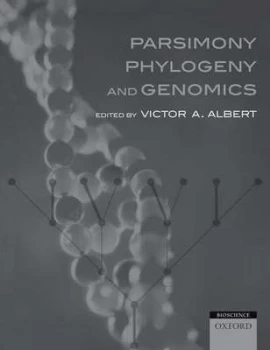 Image of Parsimony Phylogeny and Genomics by Victor a Albert Hardback