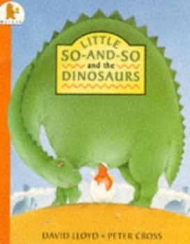 Image of Little so-and-So and the Dinosaurs by David Lloyd and Peter Cross Paperback