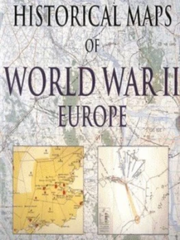 Image of Historical Maps of World War Ii by Michael Swift and Mike Sharpe Hardback