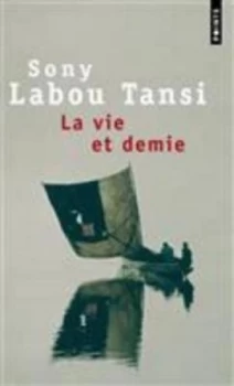 Image of La Vie Et Demie by Sony Labou Tansi Paperback