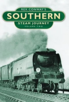 Image of Rex Conways Southern Steam Journey. Volume 2 by Rex Conway Hardback