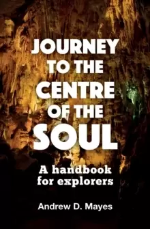 Image of Journey to the Centre of the Soul