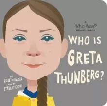 Image of Who Is Greta Thunberg?: A Who Was? Board Book