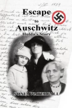 Image of Escape to Auschwitz by Sonia Ann Waterfall Paperback