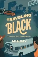Image of traveling Black a story of race and resistance