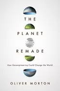 Image of planet remade how geoengineering could change the world
