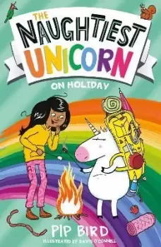 Image of The Naughtiest Unicorn on Holiday by Pip Bird