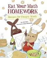 Image of eat your math homework recipes for hungry minds