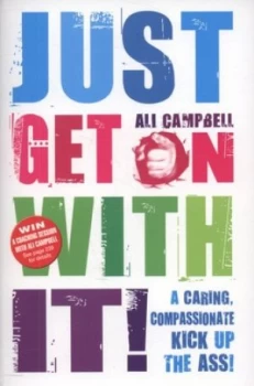 Image of Just Get on with It by Ali Campbell Paperback