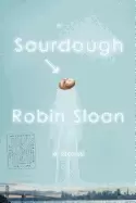 Image of sourdough a novel