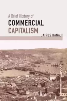 Image of A Brief History of Commercial Capitalism