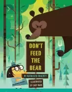 Image of dont feed the bear