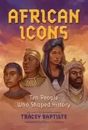 Image of african icons ten people who shaped history