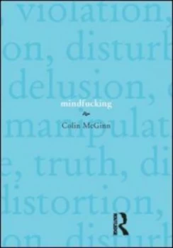 Image of Mindfucking by Colin Mcginn Hardback