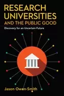Image of research universities and the public good discovery for an uncertain future