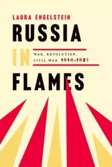 Image of Russia in Flames : War, Revolution, Civil War, 1914 - 1921
