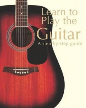Image of Learn to Play the Guitar by Nick Freeth and Philip De Ste. Croix Hardback