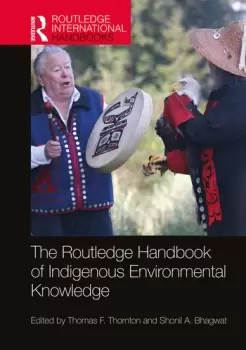 Image of The Routledge Handbook of Indigenous Environmental Knowledge