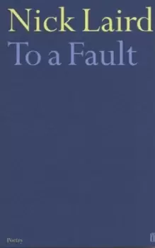 Image of To a fault by Nick Laird