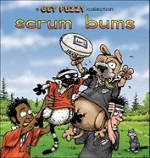 Image of scrum bums a get fuzzy collection