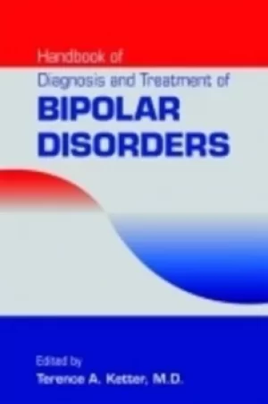 Image of Handbook of diagnosis and treatment of bipolar disorders by Terence A Ketter