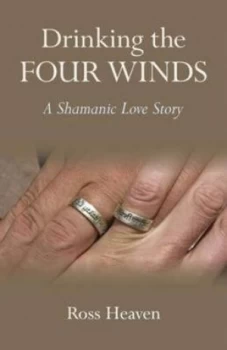 Image of Drinking the Four Winds by Ross Heaven Paperback