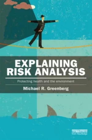 Image of Explaining Risk AnalysisProtecting health and the environment