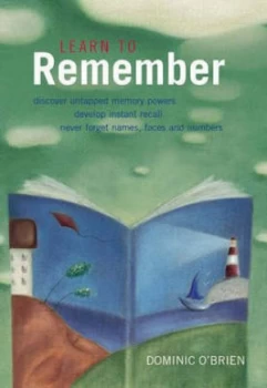 Image of Learn to Remember by Dominic Obrien and Donna Dailey Hardback
