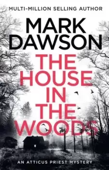 Image of The house in the woods - Mark Dawson - Paperback - Used