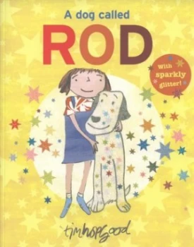 Image of A Dog Called Rod by Tim Hopgood Book