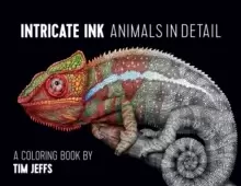 Image of Intricate Ink Animals in Detail a Coloring Book by Tim Jeffs