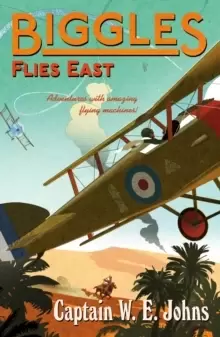 Image of Biggles Flies East