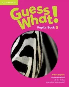 Image of Guess What Level 5 Pupils Book British English by Susannah Reed