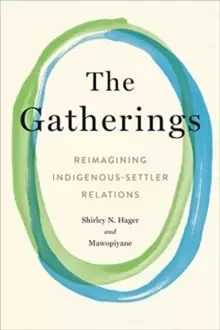 Image of The Gatherings : Reimagining Indigenous-Settler Relations