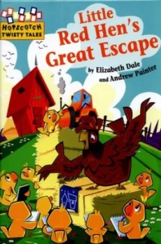 Image of Little Red Hens Great Escape by Elizabeth Dale Hardback