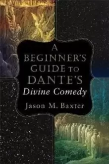 Image of A Beginner's Guide to Dante's Divine Comedy