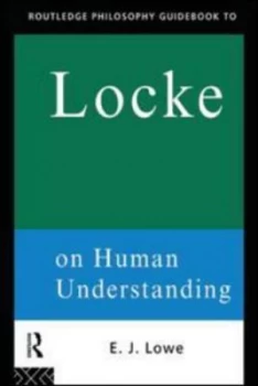 Image of Routledge Philosophy Guidebook to Locke on Human Understanding. by Jonathan Lowe Paperback