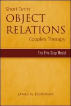 Image of Short-Term Object Relations Couples Therapy by James M. Donovan Hardback
