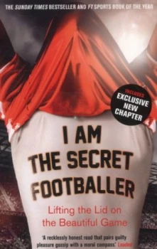 Image of I Am the Secret Footballer by Secret Footballer Paperback