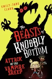 Image of The Beasts of Knobbly Bottom: Attack of the Vampire Sheep!